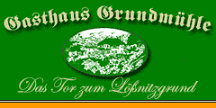 Link zur Homepage von dem "Gasthaus Grundmuehle" in Radebeul bei Dresden